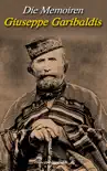 Die Memoiren Giuseppe Garibaldis sinopsis y comentarios