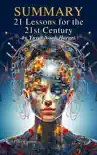 Summary of 21 Lessons for the 21st Century by Yuval Noah Harari synopsis, comments