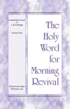 The Holy Word for Morning Revival - Crystallization-study of 1 and 2 Kings, Vol. 01 synopsis, comments