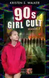 90s Girl Cult: Season 2 sinopsis y comentarios