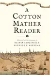 A Cotton Mather Reader synopsis, comments