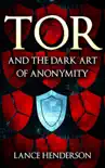Tor and the Dark Art of Anonymity reviews