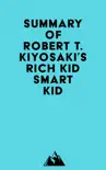 Summary of Robert T. Kiyosaki's Rich Kid Smart Kid sinopsis y comentarios