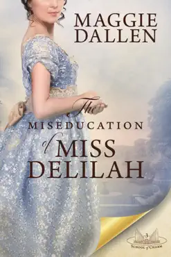 the miseducation of miss delilah: a sweet regency romance book cover image