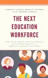The Next Education Workforce sinopsis y comentarios