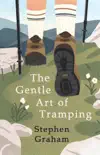 The Gentle Art of Tramping synopsis, comments