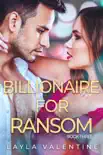 Billionaire For Ransom (Book Three) sinopsis y comentarios