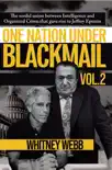 One Nation Under Blackmail – Vol. 2 book summary, reviews and download
