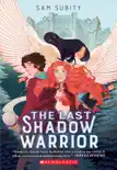 The Last Shadow Warrior synopsis, comments