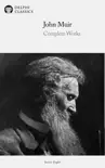 Delphi Complete Works of John Muir sinopsis y comentarios