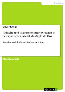 jüdische und islamische intertextualität in der spanischen mystik des siglo de oro imagen de la portada del libro