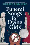 Funeral Songs for Dying Girls synopsis, comments
