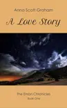 A Love Story: The Enran Chronicles Book One sinopsis y comentarios