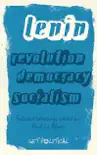 Revolution, Democracy, Socialism synopsis, comments