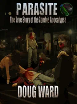 parasite; the true story of the zombie apocalypse book cover image