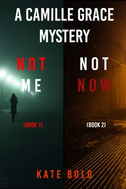 camille grace fbi suspense thriller bundle: not me (#1) and not now (#2) book cover image
