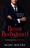 Bossy Bodyguard synopsis, comments