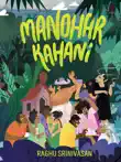 Manohar Kahani sinopsis y comentarios