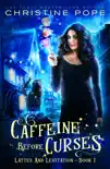 Caffeine Before Curses reviews
