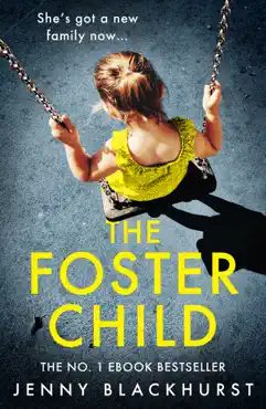 the foster child: she's got a new family now... imagen de la portada del libro