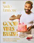 Good Vibes Baking synopsis, comments