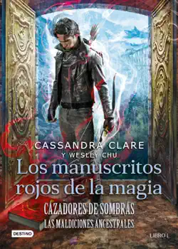 cazadores de sombras. los manuscritos rojos de la magia (edición mexicana) book cover image