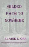 Gilded Path to Nowhere synopsis, comments