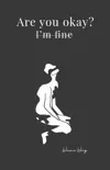 Are You Okay? I'm Fine book summary, reviews and download