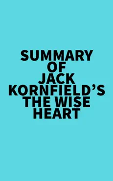 summary of jack kornfield's the wise heart imagen de la portada del libro