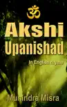 Akshi Upanishad synopsis, comments