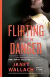 Flirting with Danger synopsis, comments