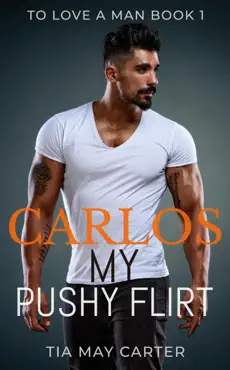 carlos my pushy flirt book cover image