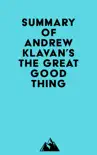Summary of Andrew Klavan's The Great Good Thing sinopsis y comentarios