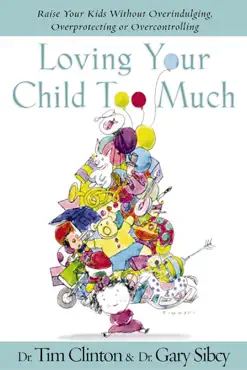 loving your child too much book cover image