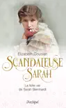 Scandaleuse Sarah. La folle vie de Sarah Bernhardt synopsis, comments