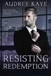 Resisting Redemption synopsis, comments
