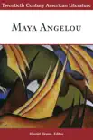 Twentieth Century American Literature: Maya Angelou sinopsis y comentarios
