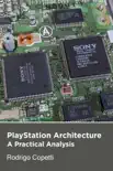 PlayStation Architecture synopsis, comments