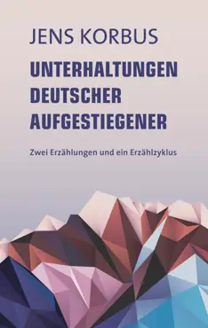 unterhaltungen deutscher aufgestiegener book cover image