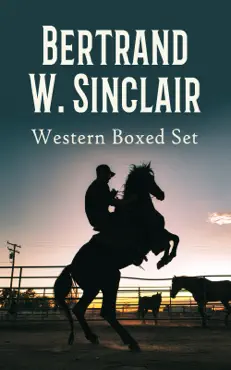 bertrand w. sinclair - western boxed set book cover image
