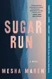 Sugar Run sinopsis y comentarios