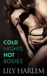 Cold Nights, Hot Bodies synopsis, comments