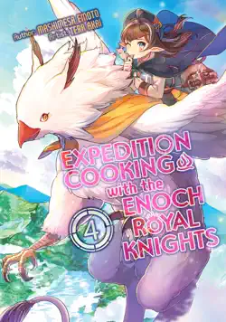 expedition cooking with the enoch royal knights, volume 4 book cover image