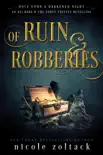 Of Ruin and Robberies synopsis, comments