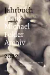 Jahrbuch Franz-Michael-Felder-Archiv 2022 synopsis, comments