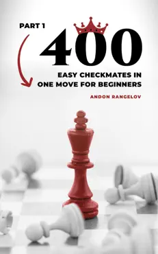 400 easy checkmates in one move for beginners, part 1 book cover image