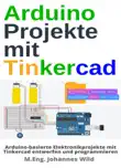 Arduino Projekte mit Tinkercad sinopsis y comentarios