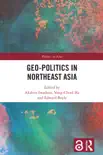 Geo-Politics in Northeast Asia e-book