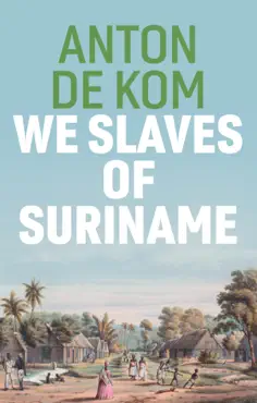 we slaves of suriname book cover image