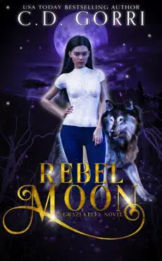 rebel moon: a grazi kelly novel 3 book cover image